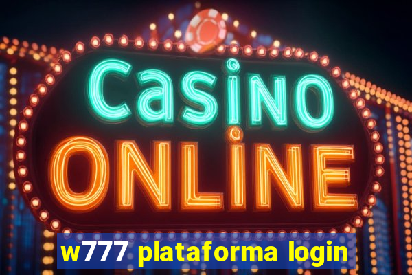 w777 plataforma login